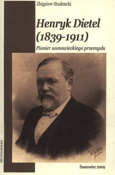 Henryk Dietel - Pionier sosnowieckiego przemysłu.jpg