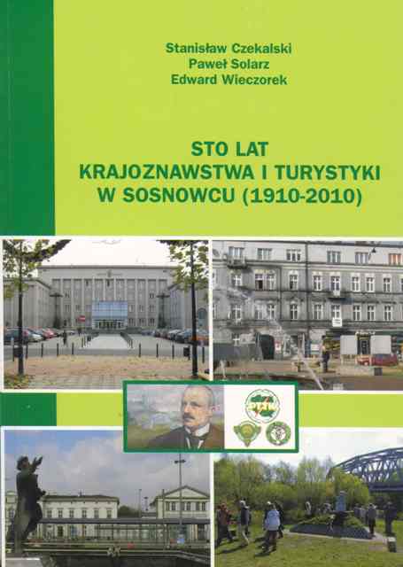 Sto lat krajoznawstwa i turystyki w Sosnowcu.jpg