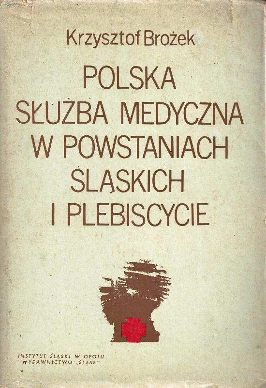 Plik:Polska sluzba medyczna w powstaniach slaskich i plebiscycie.jpg