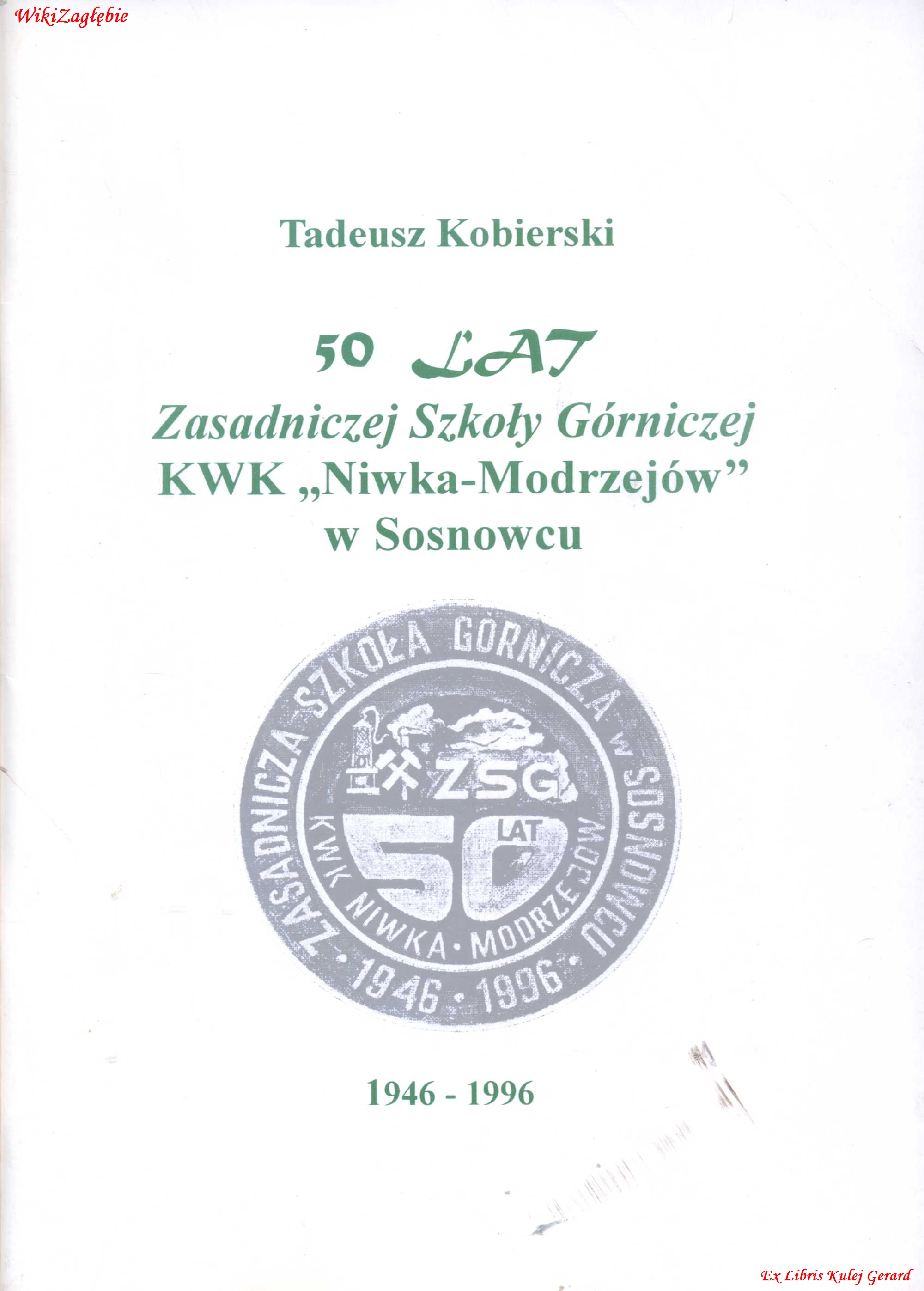 50 lat ZSG KWK Niwka Modrzejów w Sosnowcu.jpg