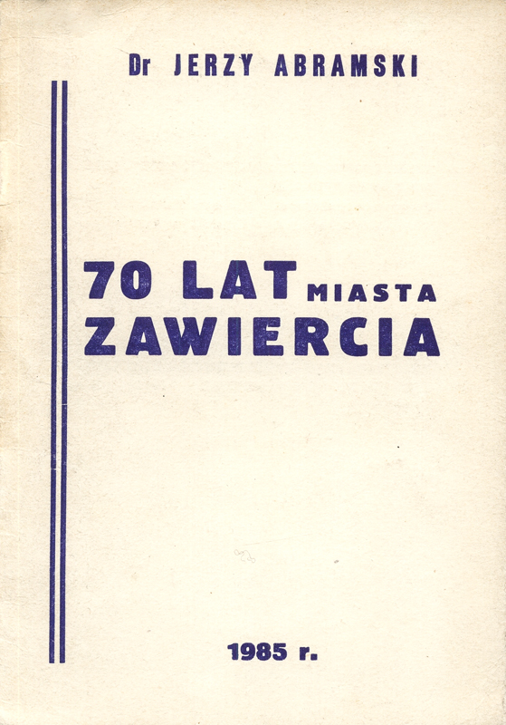 70 lat miasta Zawiercia - Jerzy Abramski.jpg