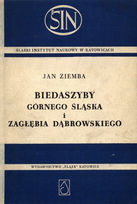 Biedaszyby Górnego Śląska i Zagłębia Dąbrowskiego.jpg