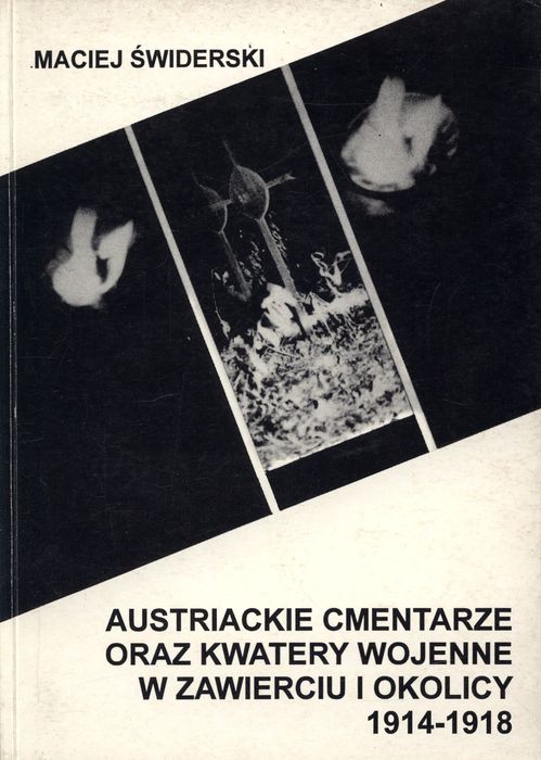 Austriackie cmentarze oraz kwatery wojenne w Zawierciu i okolicy.jpg