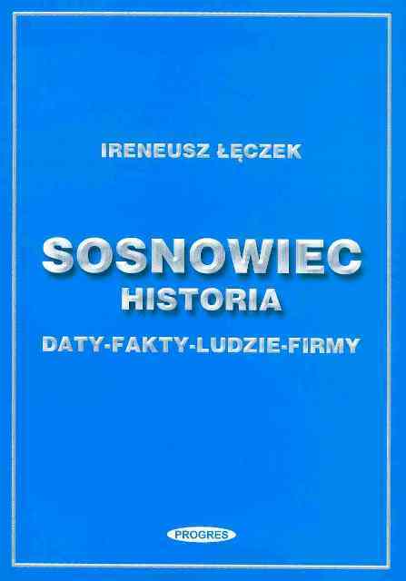 Sosnowiec historia daty fakty ludzie....jpg