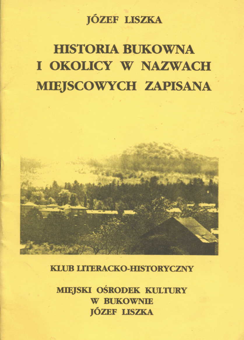 Historia Bukowna w okolicy w nazwach miejscowych zapisana.jpg