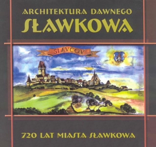 Architektura dawnego Sławkowa. 720 lat Miasta Sławkowa.jpg
