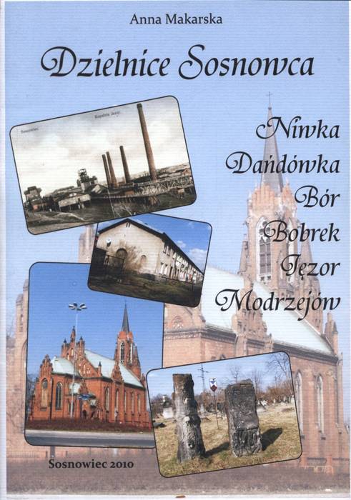 Dzielnice Sosnowca - Niwka, Dańdówka, Bór, Bobrek, Jęzor, Modrzejów.jpg