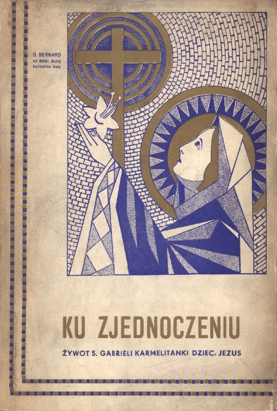 Ku Zjednoczeniu Żywot s Gabrieli Karmelitanki-0001.jpg