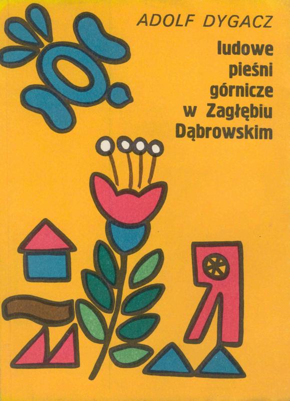 Ludowe pieśni górnicze w Zagłębiu Dąbrowskim.jpg