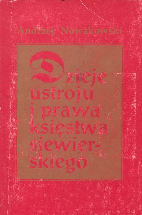 Dzieje ustroju i prawa księstwa siewierskiego.jpg