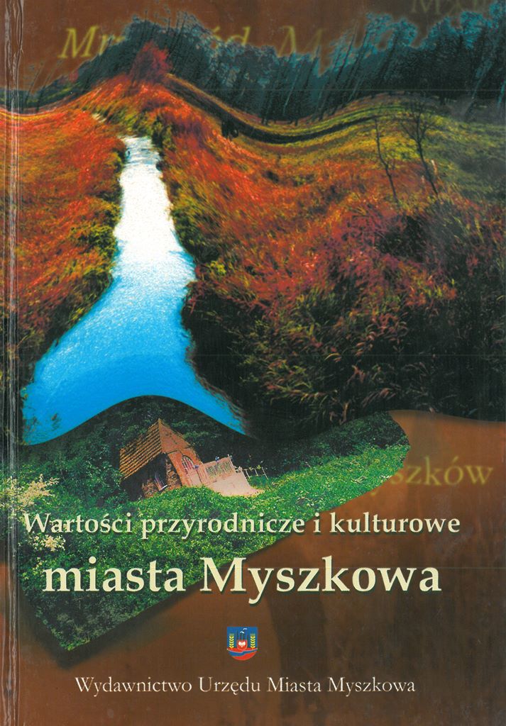 Wartości przyrodnicze i kulturowe miasta Myszkowa.jpg