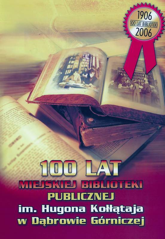 100 lat Miejskiej Biblioteki Publicznej im. Hugona Kołłątaja w Dąbrowie Górniczej.jpg