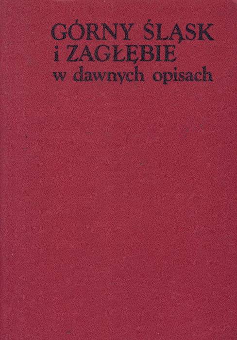 Górny Śląsk i Zagłębie w dawnych opisach.jpg
