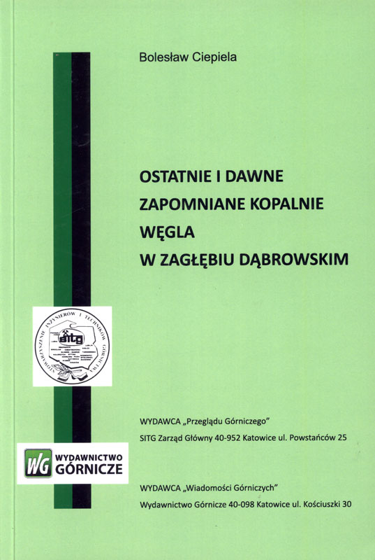 Ostatnie i dawne zapomniane kopalnie węgla w Zagłębiu Dąbrowskim.jpg
